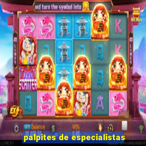 palpites de especialistas